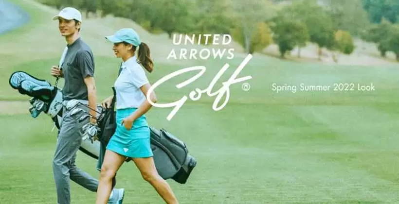 上品・しなやか・強さをまとうゴルフウェア｜UNITED ARROWS GOLFが魅せる夏のゴルフアイテム