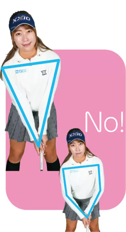 両ヒジが伸びて両腕が三角形になっていることで安定した振り子軌道になる。両ヒジが曲がって五角形になっていると腕と体が分離して手打ちになりやすい。